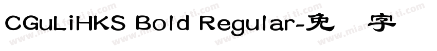 CGuLiHKS Bold Regular字体转换